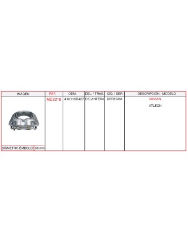 PINZA DEL. DCHA. NISSAN ATLEON C/P