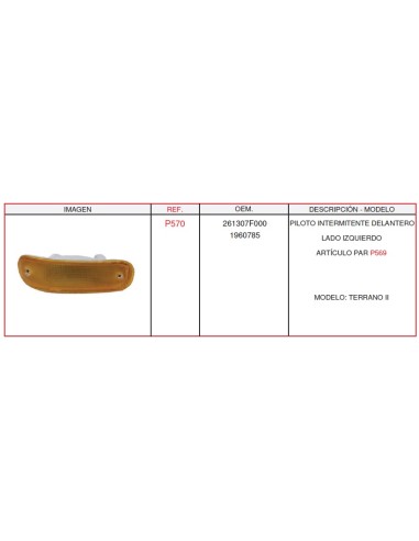 Piloto Intermitente Delantero Izquierdo Nissan Terrano II – Ref. P570 (OEM 261307F000)