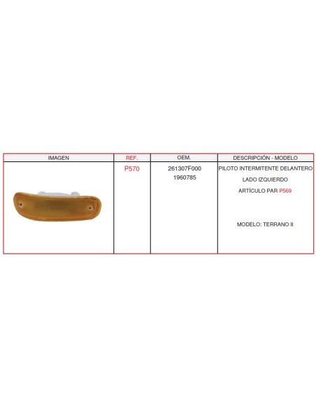 Piloto Intermitente Delantero Izquierdo Nissan Terrano II – Ref. P570 (OEM 261307F000)